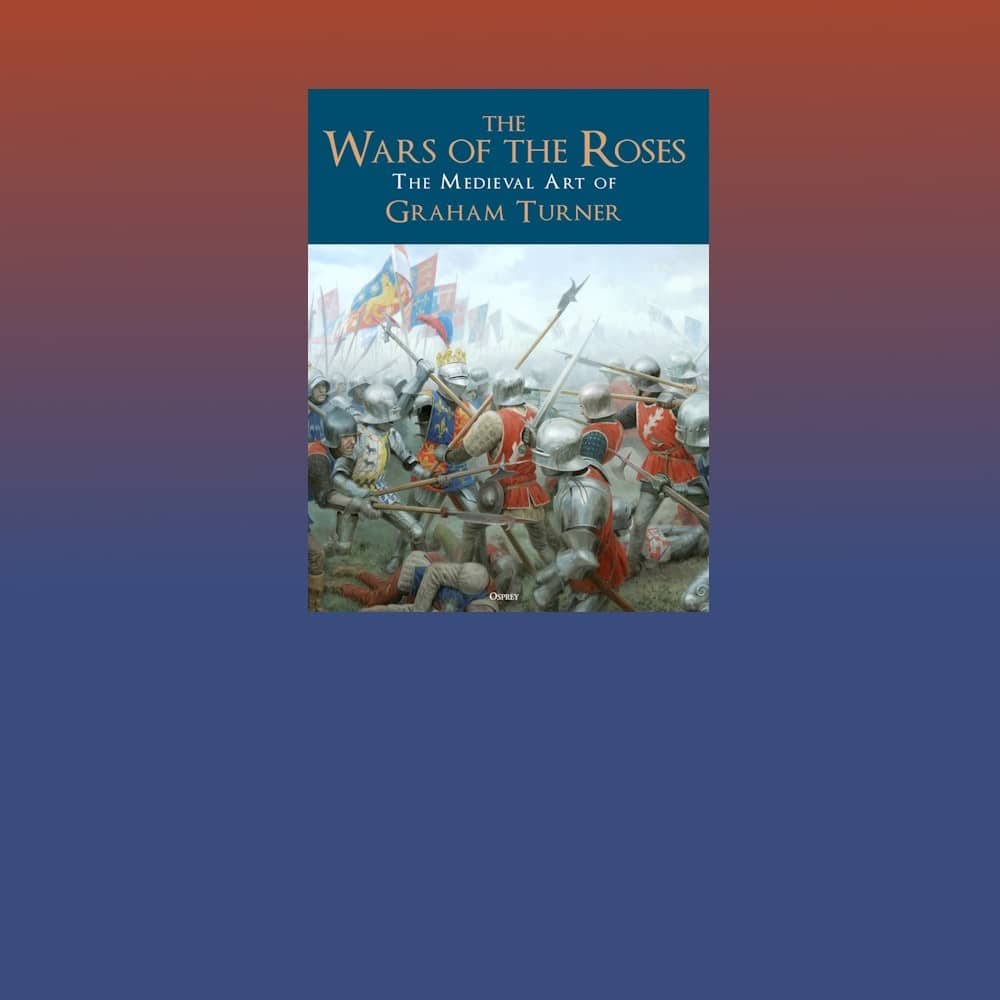 The Medieval Art of Graham Turner, The Wars of the Roses