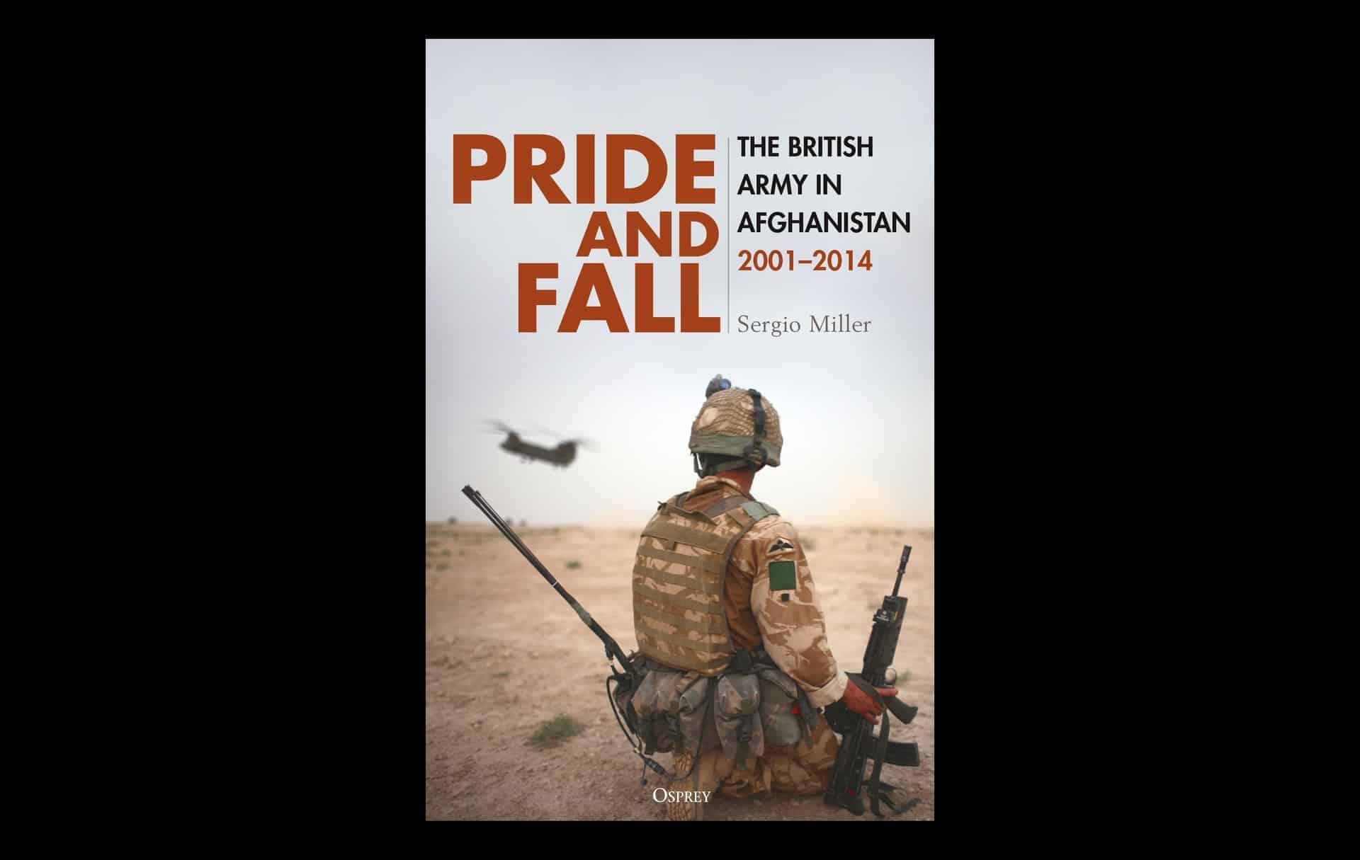 Osprey : Pride and Fall - The British Army's experience in Afghanistan, 2001-2014